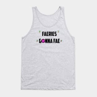 Faeries Gonna Fae - black Tank Top